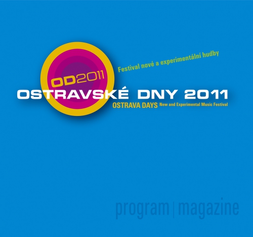 OSTRAVSKÉ DNY 2011, 2013, 2107 (festival nové a experimentální hudby)