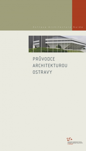 PRŮVODCE ARCHITEKTUROU OSTRAVY